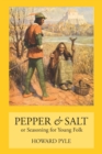 Pepper & Salt : Seasoning for Young Folk - Book