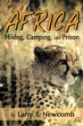 Africa : Hiking, Camping, and Prison - Book