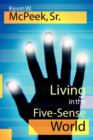 Living in the Five-Sense World - Book