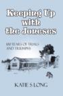 Keeping Up with the Joneses : 100 Years of Trials and Triumphs - Book