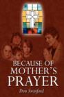 Because of Mother's Prayer - Book