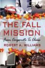 The Fall Mission : From Corporate To Chase - Book