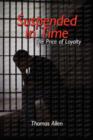 Suspended In Time : The Price of Loyalty - Book