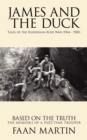 James and the Duck : Tales of the Rhodesian Bush War (1964 - 1980) - Book