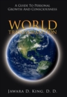 World Transformation : A Guide To Personal Growth And Consciousness - Book