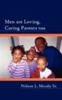 Men are Loving, Caring Parents too - Book