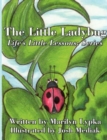 The Little Ladybug : Life's Little Lessons: Series - Book