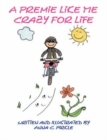 A Premie Like Me Crazy for Life - Book