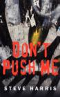 Don't Push Me - Book