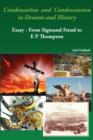 Condensation and Condescension in Dreams and History : Essay - From Sigmund Freud to E P Thompson - Book