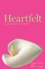 Heartfelt : A Collection of Poems - Book