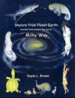 Skylore from Planet Earth : Stories from Around the World...Milky Way - Book