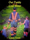 Our Daddy Is A Coal Miner - Book