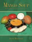 Mango Soup : Delicious Nutritious Indian Vegetarian Food - Book