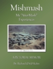Mishmash - My "After-Mash" Experiences : A Pictorial Memoir - Book