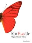 Red Flag Up : 7 Signs of Domestic Violence - Book