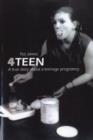 4Teen : A True Story About a Teenage Pregnancy - Book