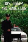 Cops, Jungles, and Santa Claus - Book