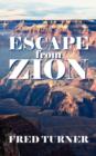 Escape from Zion : Mormon/LDS Zion - Book
