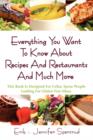 Everything You Want to Know about Recipes and Restaurants and Much More : This Book Is Designed for Celiac Sprue People Looking for Gluten Free Ideas - Book