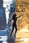 Slow Dance : A Novel - Book