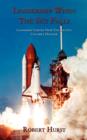 Leadership When The Sky Falls : Leadership Lessons From The Shuttle Columbia Disaster - Book