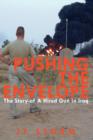 Pushing the Envelope : The Story of A Hired Gun in Iraq - Book