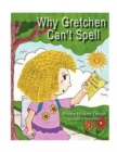 Why Gretchen Can't Spell - Book