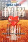 Sowing & Reaping A Fearless Heart : Convicted Not Condemned - Book