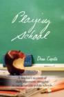 Playing School : A Teacher's Account of Daily Classroom Struggles in Our Inner City Public Schools - Book