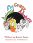 My Crazy Animal Adventures - Book