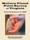 McCary Fluted Point Survey of Virginia : Point 1 to 1055 - Book