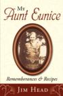 My Aunt Eunice : Rememberances & Recipes - Book