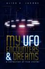 My UFO Encounters and Dreams : A Collection of True Stories - Book