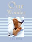 Our Tiny Wonder : For Premature and Sick Babies - Book