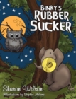 Binky's Rubber Sucker - Book