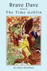 Brave Dave - Book II : The Time Goblin Book II - Book