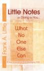 Little Notes on Doing for You...What No One Else Can : A How-to Guide on You Managing You - Book