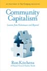 Community Capitalism : Lessons from Kalamazoo and Beyond - Book