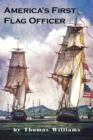 America's First Flag Officer : Father of the American Navy - Book