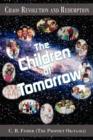Chaos Revolution and Redemption : The Children of Tomorrow - Book