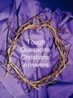 Tough Questions - Christians' Answers - Book
