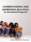Understanding and Addressing Bullying : An International Perspective PREVNet Series, Volume 1 - Book