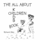 The All About Children : Kid's Book - Book