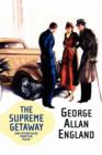 The Supreme Getaway and Other Tales from the Pulps - Book