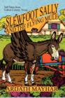 Slewfoot Sally and the Flying Mule : Tall Tales from Cotton County, Texas - Book