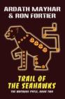 Trail of the Seahawks [The Macaque Cycle, Book Two] - Book