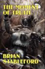 The Moment of Truth : A Novel of the Future - Book