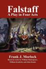 Falstaff : A Play in Four Acts - Book