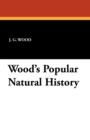 Wood's Popular Natural History - Book